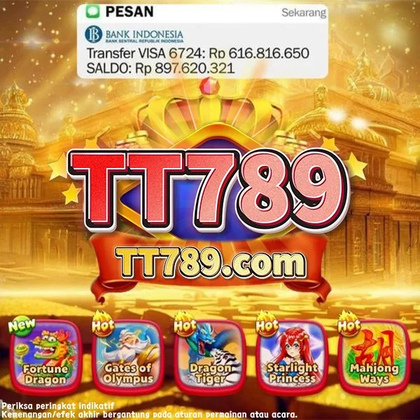 TT789 Slot Anti Rungkad Indonesia